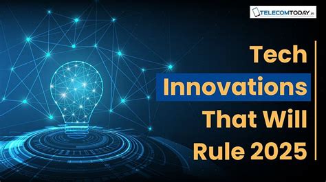 Revolutionizing Daily Life: Top Tech Innovations to Watch in 2025