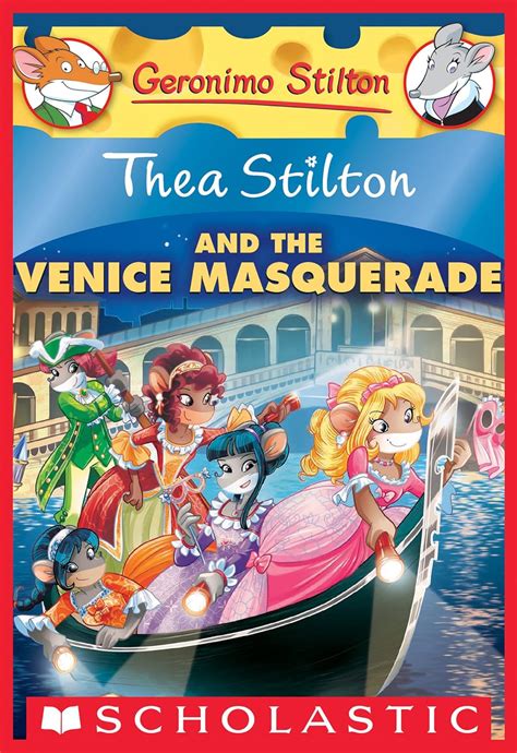 Thea Stilton and the Venice Masquerade (Thea Stilton #26): A Geronimo ...