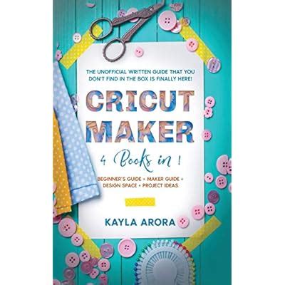 Kayla Arora Cricut Maker: The Ultimate Guide to Design Space and India ...