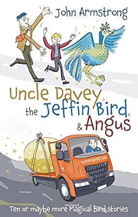 Uncle Davey,The Jeffin' Bird & Angus 10 funny bird stories eBook ...