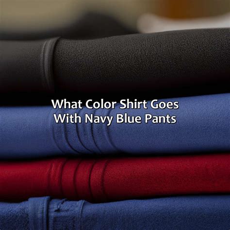 What Shirt Goes With Navy Blue Pants at Adam Goudeau blog