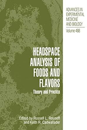 Buy Headspace Analysis of Foods and Flavors: Theory and Practice: 488 ...
