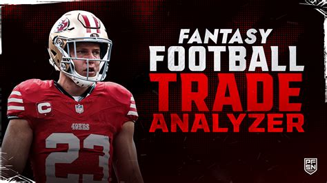 Fantasy Football Trade Analyzer and Trade Calculator (Dynasty and Redraft)