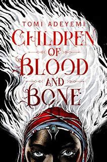 Children of Blood and Bone (Legacy of Orïsha #1) by Tomi Adeyemi ...