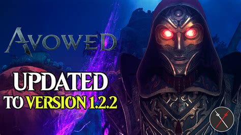 Avowed Updated to Version 1.2.2 - Fextralife
