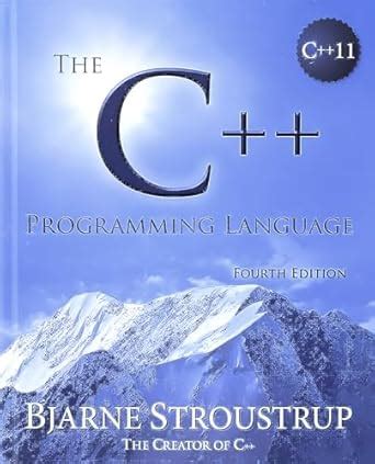 The C++ Programming Language (4th Edition) : Amazon.in: Books