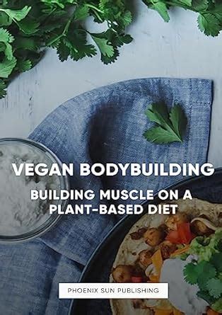 Buy The Art of Vegan Bodybuilding: Building Muscle on a Plant-Based ...