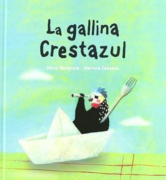 Buy La gallina crestazul / The Blue-Crested Hen Book Online at Low ...