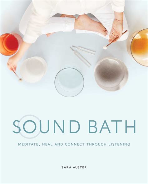 Sound Bath eBook by Sara Auster, Jessica Orkin | Official Publisher ...