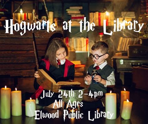 Hogwarts at the Library (All Ages), Main Branch: 1600 Main St, Elwood ...