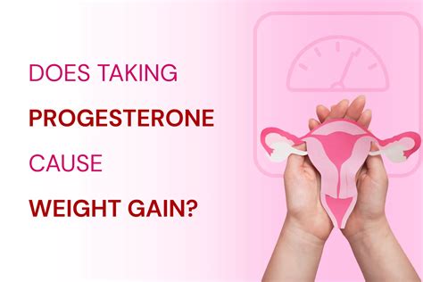 Does Progesterone Cause Weight Gain? - Xcode Life