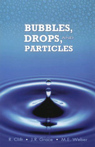 Bubbles, Drops, and Particles (Dover Civil and Mechanical Engineering ...