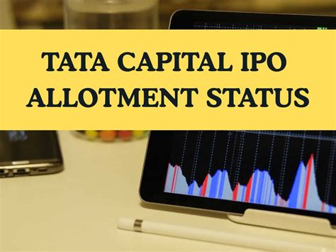 Tata Capital IPO Allotment Today: Here's how to check status online ...