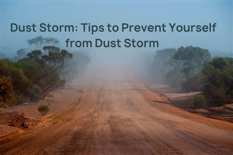 Dust Storm: Tips to Prevent Yourself from Dust Storm – Bibo