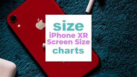 iPhone XR Size Screen Size Chart: Dimensions vs Other iPhones