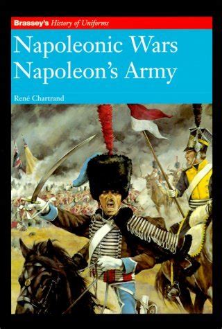 Amazon.in: Buy Napoleon's Army: Napoleonic Wars (History of Uniforms ...