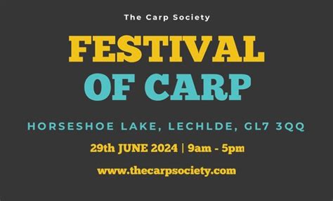 FESTIVAL OF CARP 2024, Horseshoe Lake Lechlade, Burford Road GL7 3QQ ...