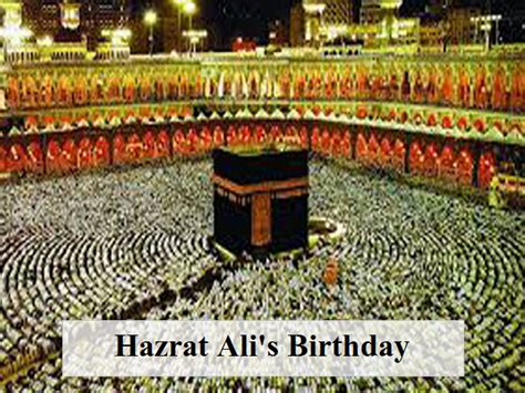 Hazrat Ali's Birthday 2022: Date, Wishes, Messages, Quotes ...