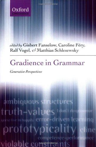 Gradience in Grammar: Generative Perspectives (Oxford Linguistics ...