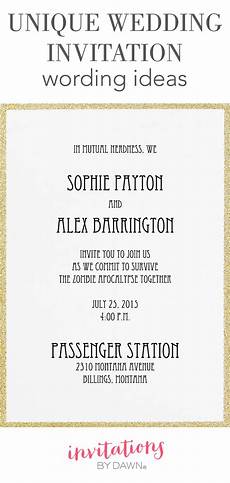 Words On Wedding Invitations by Unique Wedding Invitation Wording Ideas Invitations By Words On Wedding Invitations
