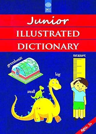 SKY BOOKS JUNIOR ILLUSTRATED DICTIONARY : Our experts: Amazon.in: Books