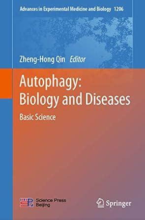 Autophagy: Biology and Diseases: Basic Science (Advances in ...