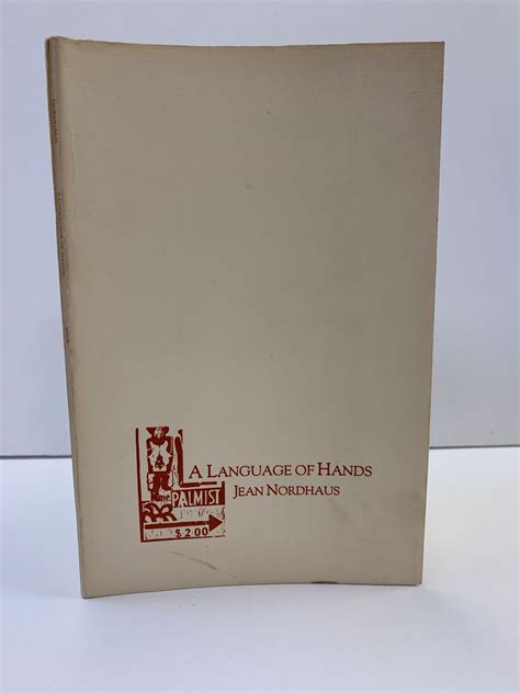 A LANGUAGE OF HANDS | Jean Nordhaus | First Edition, First Printing
