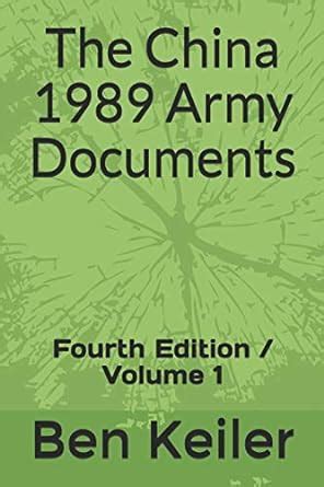 The China 1989 Army Documents: Fourth Edition / Volume 1 (China Secrets ...