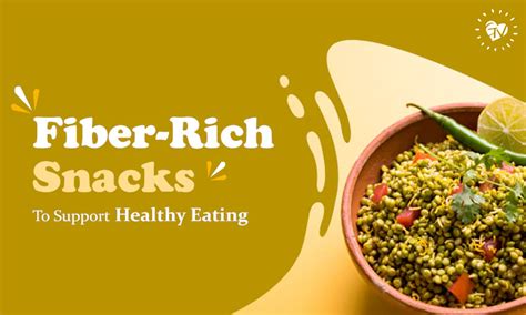Fiber-Rich Snacking: Incorporating Fiber-Rich Snacks To Support Health ...