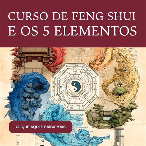 Como Funciona o Feng Shui: Princípios e Aplicação