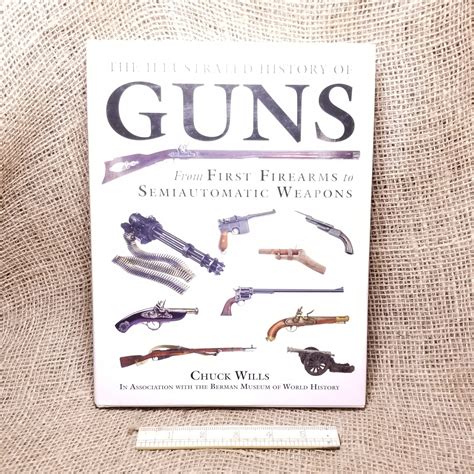 The Illustrated History of Guns: From First Firearms to Semiautomatic Weapons | Old Arms of ...