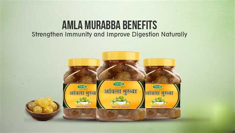 Amla Murabba Benefits: Boost Immunity & Improve Digestion Naturally ...