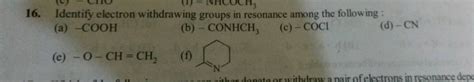 Identify electron - donating groups in resonance among the following:(A ...