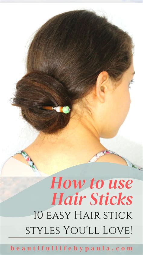 How to use Hair Sticks [10 Easy Hair Stick Hairstyles You’ll Love ...