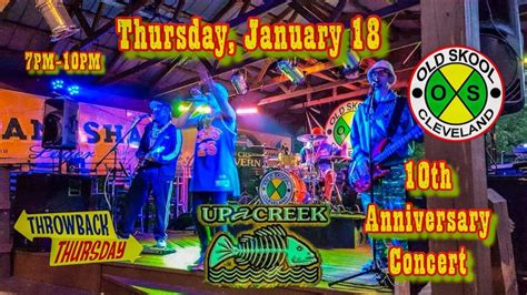 Old Skool 10th Anniversary Throwback Thursday at Up a Creek, Up A Creek ...