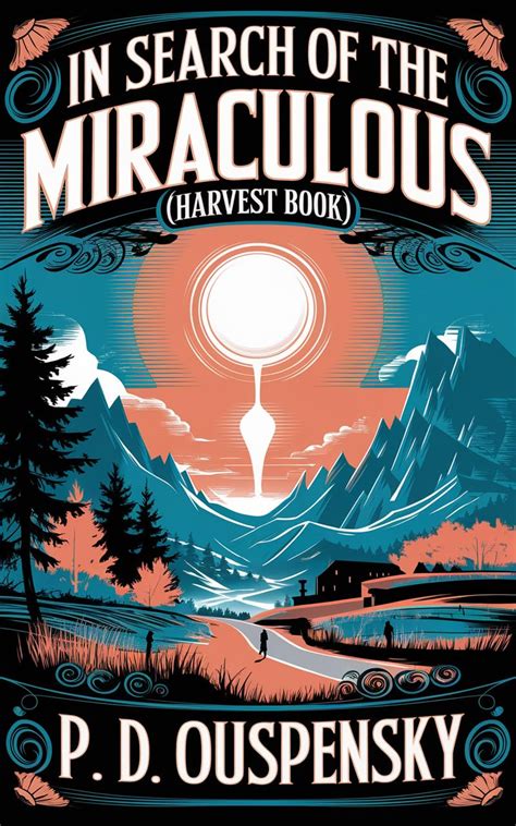 In Search Of The Miraculous (Harvest Book) eBook : P. D. Ouspensky ...