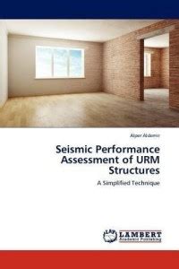 Seismic Performance Assessment of URM Structures: Buy Seismic ...