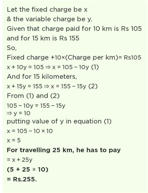 The taxi charges in a city consist of a fixed charge together with the ...