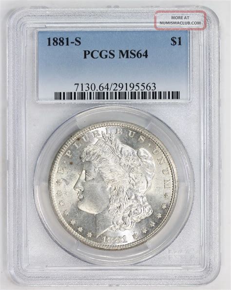 1881 S Morgan Silver Dollar Ms 64 Pcgs (5563)