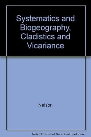 Buy Nelson: Systematics & Biogeography Cladistics & Vicariance (cloth ...