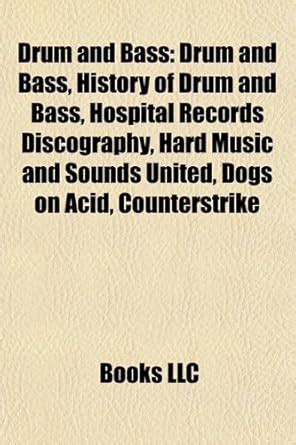Amazon.in: Buy Drum and Bass: History of Drum and Bass, British Hip Hop ...