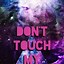 Image result for Don't Touch My Phone Wallpaper Red