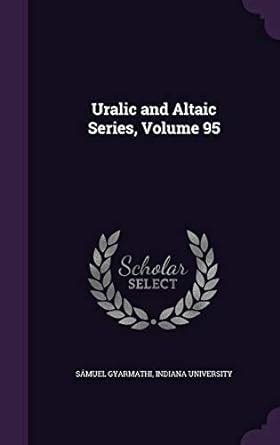 Buy Uralic and Altaic Series, Volume 95 Book Online at Low Prices in ...