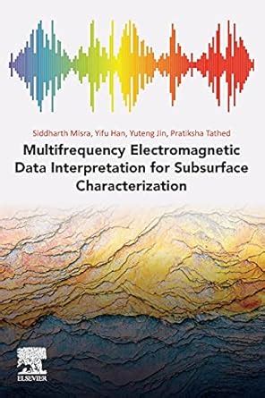 Buy Multifrequency Electromagnetic Data Interpretation for Subsurface ...