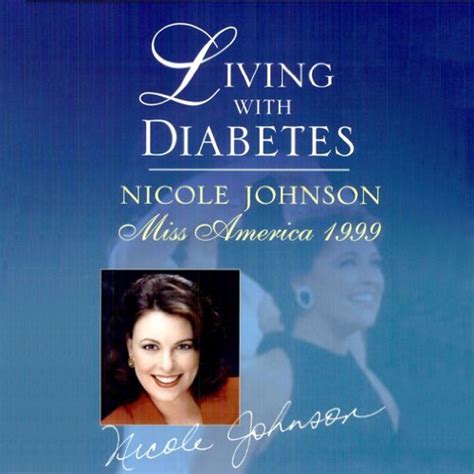 Living with Diabetes: Nicole Johnson, Miss America 1999 (Audio Download ...