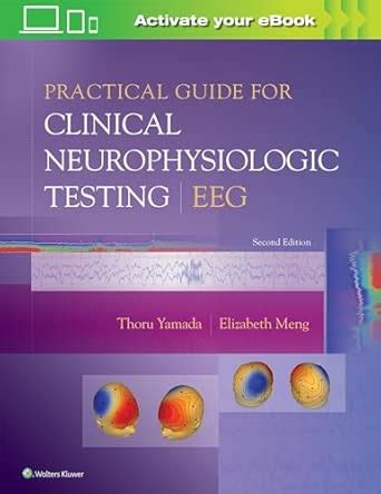 Buy PRACTICAL GUIDE FOR CLINICAL NEUROPHYSIOLOGIC TESTING EEG 2ED (PB ...