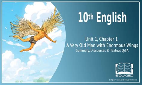 Standard X English – Unit 1 – A Very Old Man with Enormous Wings ...