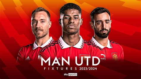 Manchester United: Premier League 2023/24 fixtures and schedule ...