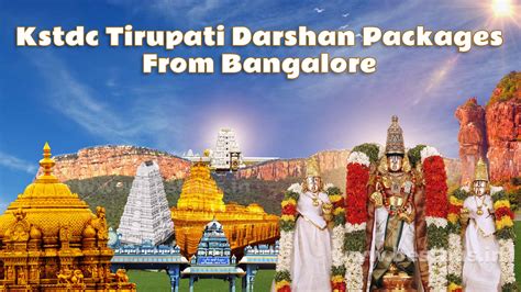 Kstdc Tirupati Darshan Packages From Bangalore At Low Price