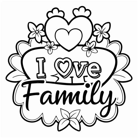 Printable i love my family coloring page for creative family bonding ...